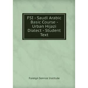  FSI   Saudi Arabic Basic Course   Urban Hijazi Dialect 