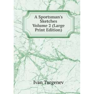   Volume 2 (Large Print Edition) Ivan Turgenev  Books