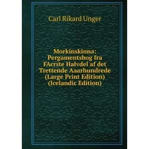   (Large Print Edition) (Icelandic Edition) Carl Rikard Unger Books