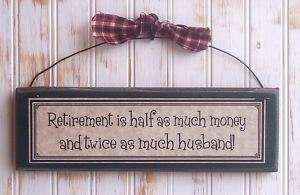 Funny RETIREMENT Gifts Gag Signs TWICE AS MUCH HUSBAND  