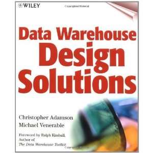   Data Warehouse Design Solutions [Paperback] Michael Venerable Books