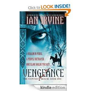 Vengeance The Tainted Realm Book 1 Ian Irvine  Kindle 