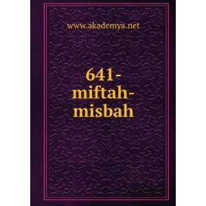  641  miftah misbah www.akademya.net Books