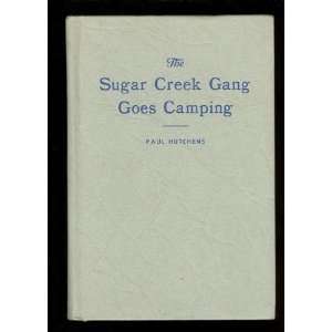  The Sugar Creek Gang Goes Camping Paul Hutchens Books