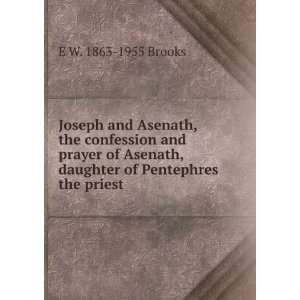  Joseph and Asenath, the confession and prayer of Asenath 