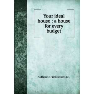   ideal house  a house for every budget. Authentic Publications Co