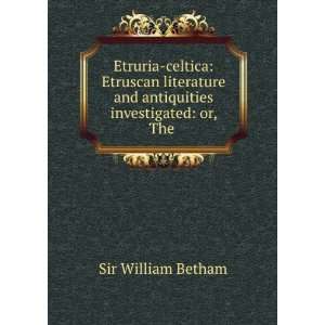   Identified . Iberno Celtic, and Both Shown to Be Phoenician William