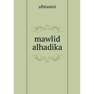  mawlid alhadika alhtamni Books