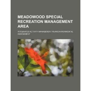   Area integrated activity management plan/environmental assessment