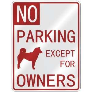  NO  PARKING SHIBA INUS EXCEPT FOR OWNERS  PARKING SIGN 