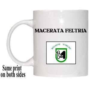  Italy Region, Marche   MACERATA FELTRIA Mug Everything 