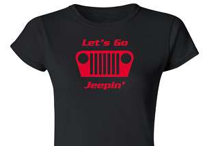 Jeep TJ LETS GO JEEPIN Design Womens Ringspun Shirt  