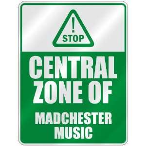  STOP  CENTRAL ZONE OF MADCHESTER  PARKING SIGN MUSIC 