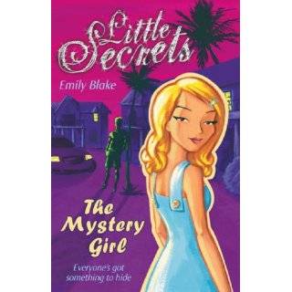 The Mystery Girl (Little Secrets) (Little Secrets) by Emily Blake 
