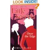 Over the Edge (Little Secrets, Book 3) by Emily Blake (Mar 1, 2008)