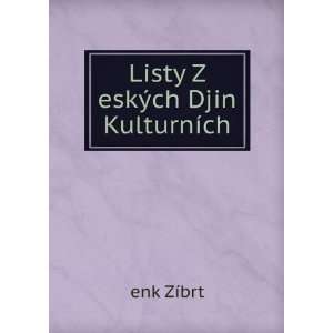  Listy Z eskÃ½ch Djin KulturnÃ­ch enk ZÃ­brt Books