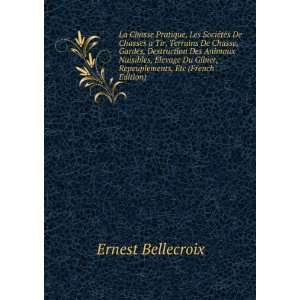   levage Du Gibier Repeuplements Etc (French Edition) Ernest Bellecroix