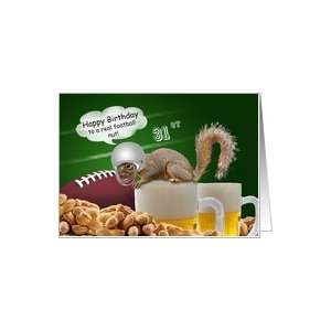  Humorous 31st Birthday Squirrel Football Themed Cards Card 