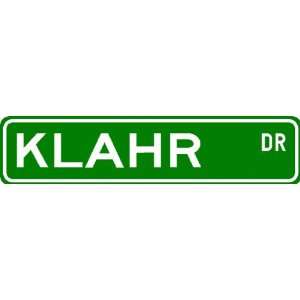  KLAHR Street Sign ~ Personalized Family Lastname Sign 