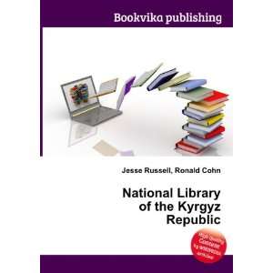   Library of the Kyrgyz Republic Ronald Cohn Jesse Russell Books