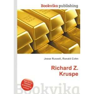  Richard Z. Kruspe Ronald Cohn Jesse Russell Books