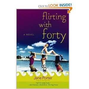 Flirting With Forty Jane Porter  Books
