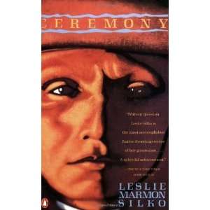By Leslie Marmon Silko Ceremony (Contemporary American Fiction Series 