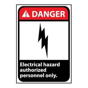 Danger Sign 14x10 Vinyl   Electrical Hazard Authorized Personnel Only 