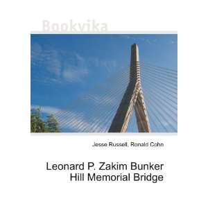  Leonard P. Zakim Bunker Hill Memorial Bridge Ronald Cohn 