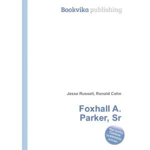  Foxhall A. Parker, Sr. Ronald Cohn Jesse Russell Books