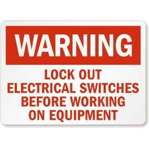  Warning Lock Out Electrical Switches Before Working On 