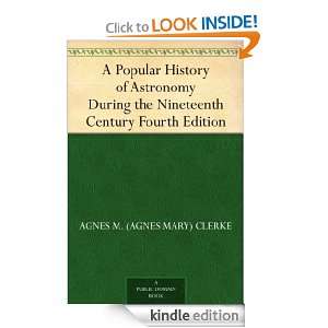 Popular History of Astronomy During the Nineteenth Century Fourth 