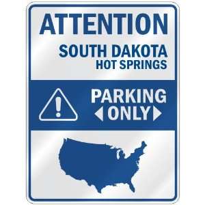   HOT SPRINGS PARKING ONLY  PARKING SIGN USA CITY SOUTH DAKOTA Home