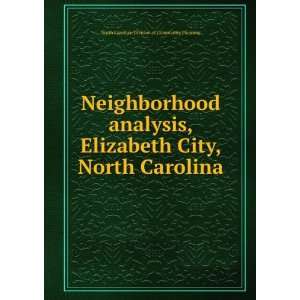 Neighborhood analysis, Elizabeth City, North Carolina North Carolina 