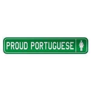     PROUD PORTUGUESE  STREET SIGN COUNTRY PORTUGAL