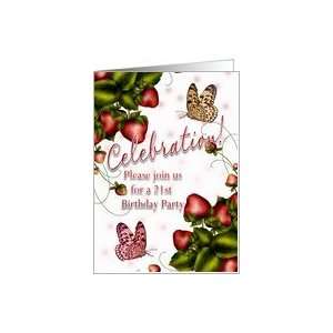  21th Birthday Party   Butterfly And Strawberry Invitation 