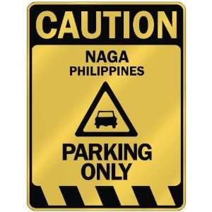   CAUTION NAGA PARKING ONLY  PARKING SIGN PHILIPPINES