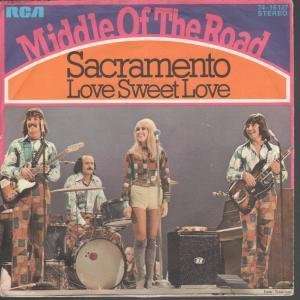   SACRAMENTO 7 INCH (7 VINYL 45) GERMAN RCA 1972 MIDDLE OF THE ROAD