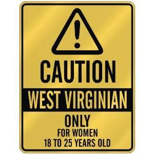   ONLY FOR WOMEN 18 TO 25 YEARS OLD  PARKING SIGN STATE WEST VIRGINIA