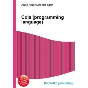  Cola (programming language) Ronald Cohn Jesse Russell 