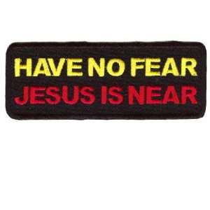  Have No Fear Jesus Is Near Christian Biker Vest Patch 