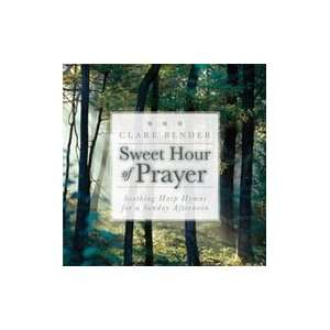  Sweet Hour of Prayer Clare Bender Books