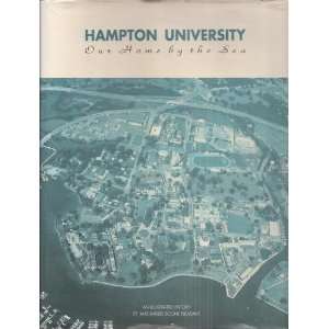 Hampton University, Our Home by the Sea An Illustrated History