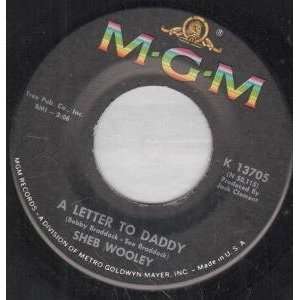  A LETTER TO DADDY 7 INCH (7 VINYL 45) US MGM SHEB WOOLEY Music