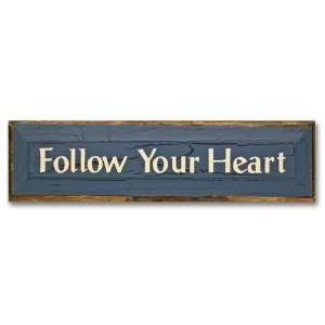  Follow Your Heart