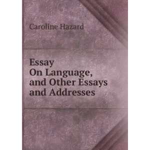 Essay On Language Hazard Caroline Books