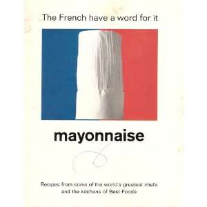  The French Have a Word for It, Mayonnaise No Author 