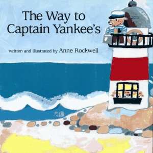  The Way to Captain Yankees (9780027772715) Anne Rockwell 