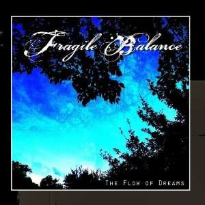  The Flow of Dreams Fragile Balance Music
