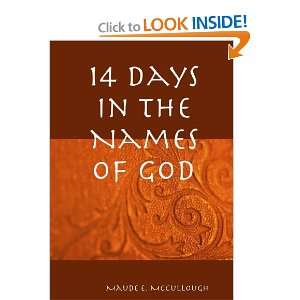  14 Days In The Names Of God (9781257979493) Maude 